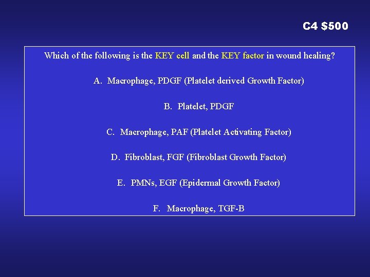 C 4 $500 Which of the following is the KEY cell and the KEY