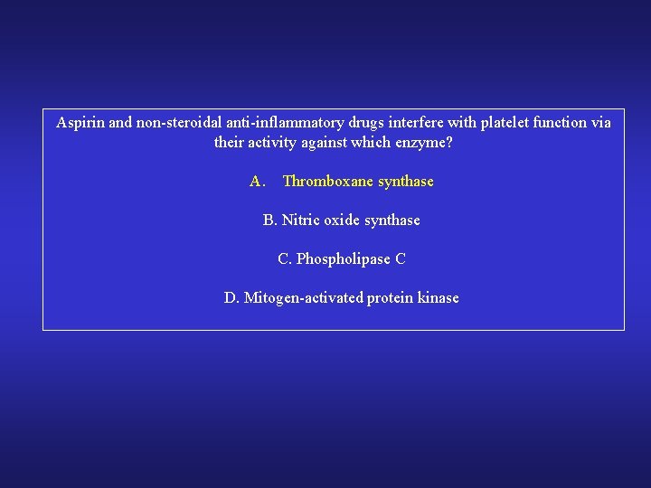 Aspirin and non-steroidal anti-inflammatory drugs interfere with platelet function via their activity against which