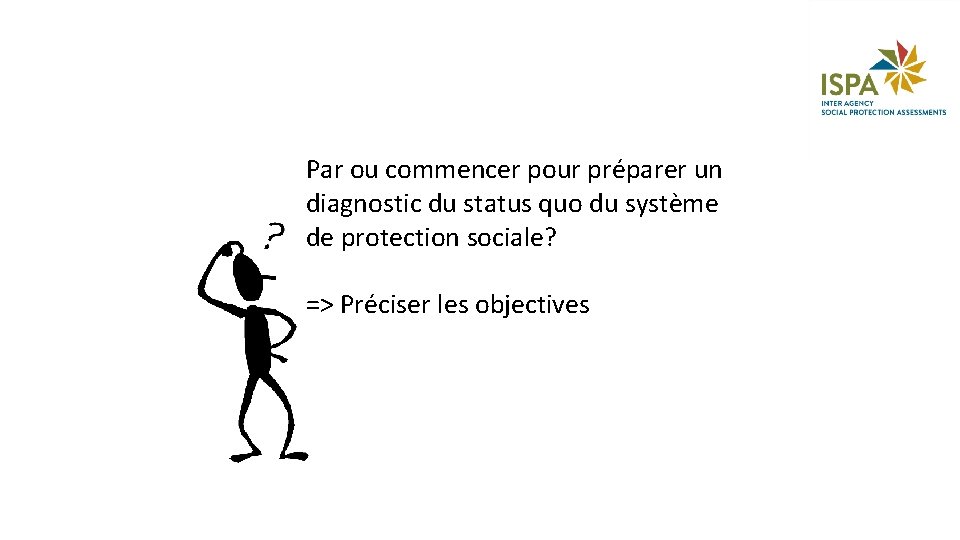 Par ou commencer pour préparer un diagnostic du status quo du système de protection