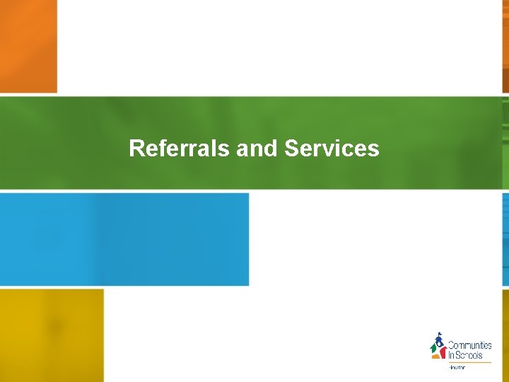 Referrals and Services 