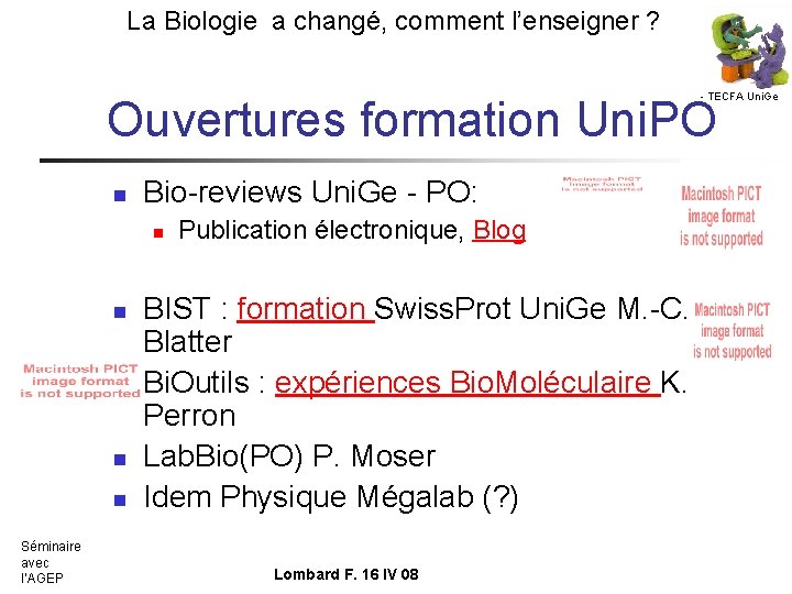 La Biologie a changé, comment l’enseigner ? - TECFA Uni. Ge Ouvertures formation Uni.