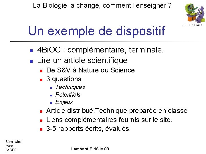 La Biologie a changé, comment l’enseigner ? Un exemple de dispositif n n 4