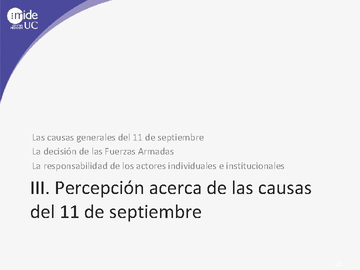 Las causas generales del 11 de septiembre La decisión de las Fuerzas Armadas La