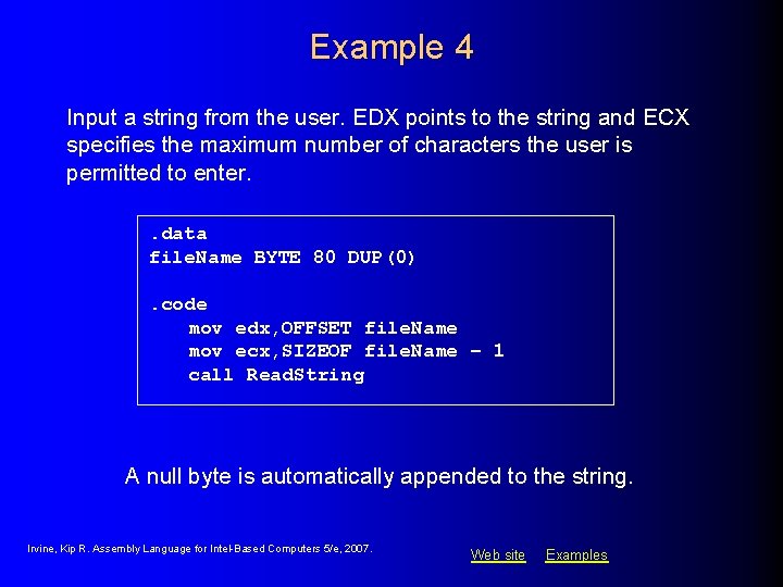 Example 4 Input a string from the user. EDX points to the string and