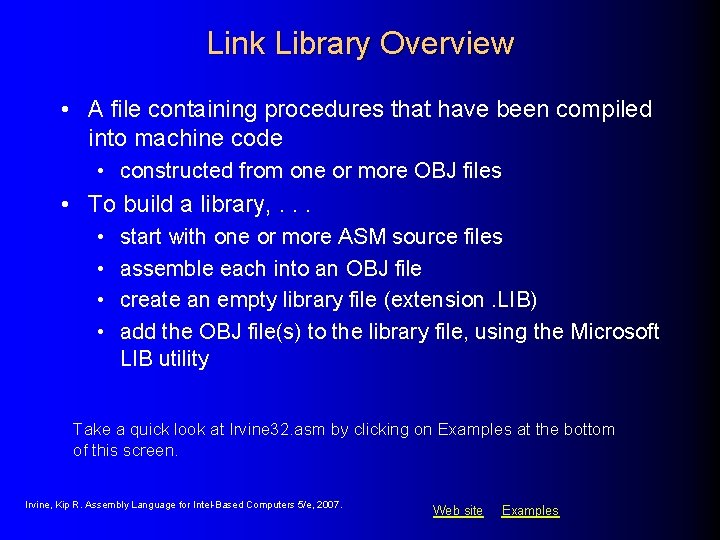 Link Library Overview • A file containing procedures that have been compiled into machine