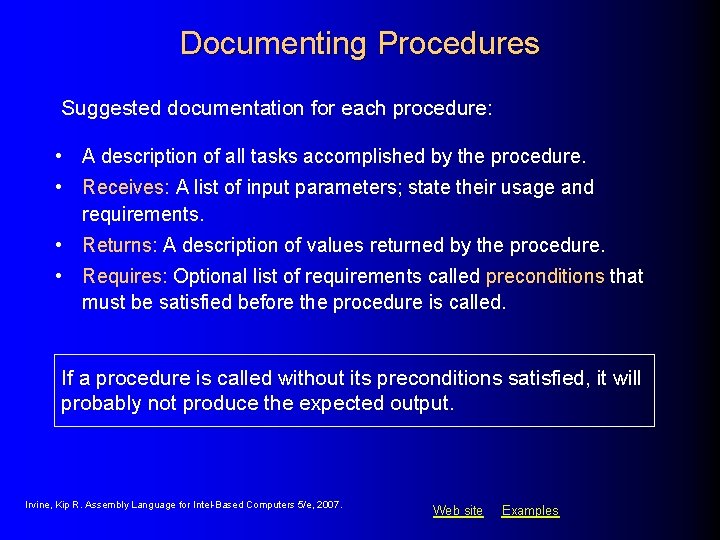 Documenting Procedures Suggested documentation for each procedure: • A description of all tasks accomplished