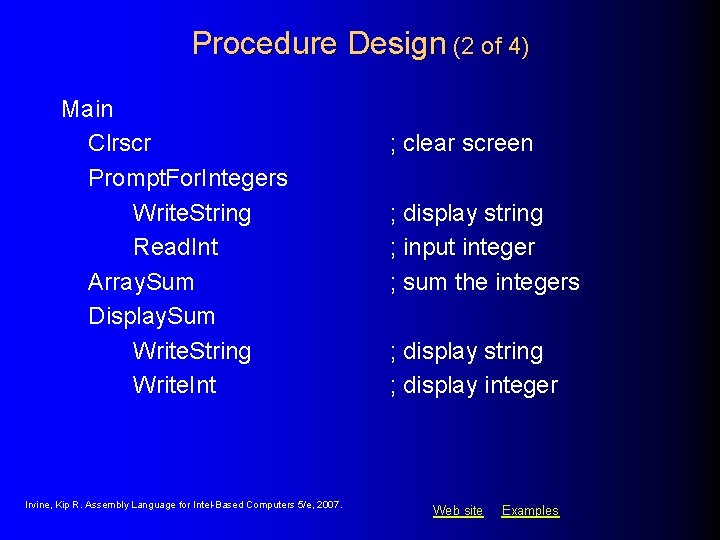 Procedure Design (2 of 4) Main Clrscr Prompt. For. Integers Write. String Read. Int Procedure Design (2 of 4) Main Clrscr Prompt. For. Integers Write. String Read. Int