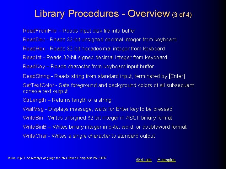 Library Procedures - Overview (3 of 4) Read. From. File – Reads input disk