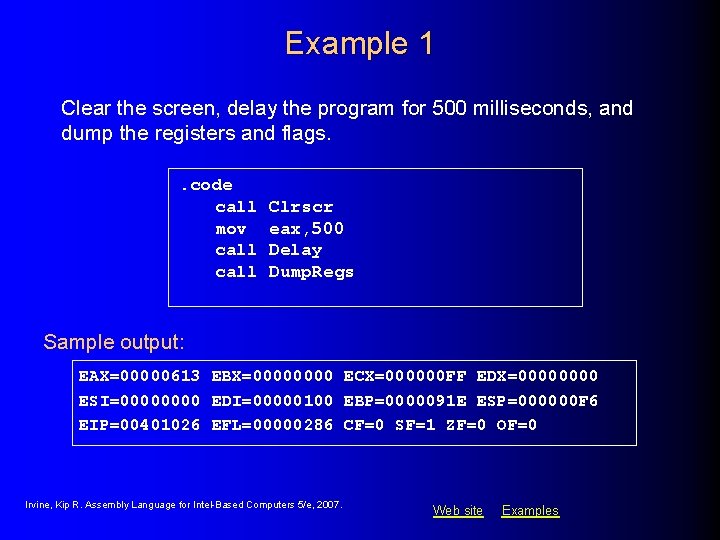 Example 1 Clear the screen, delay the program for 500 milliseconds, and dump the Example 1 Clear the screen, delay the program for 500 milliseconds, and dump the
