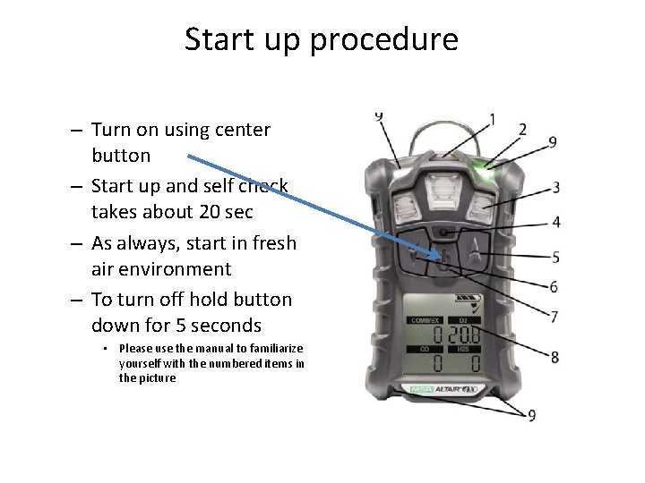 Start up procedure – Turn on using center button – Start up and self