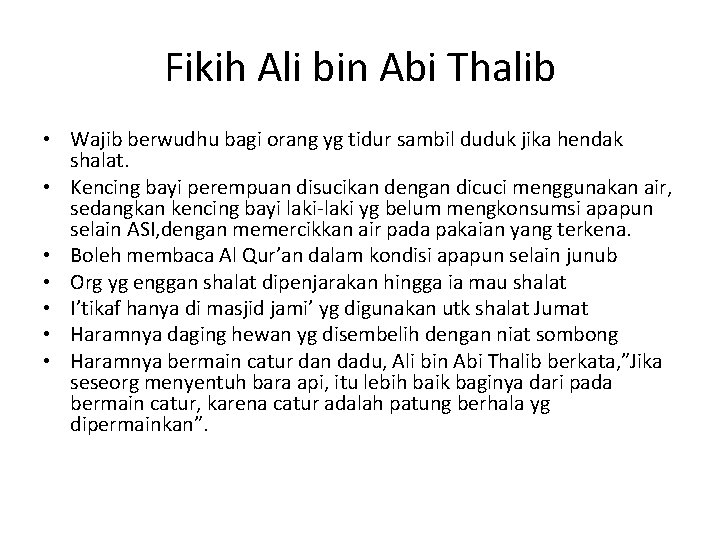 Fikih Ali bin Abi Thalib • Wajib berwudhu bagi orang yg tidur sambil duduk