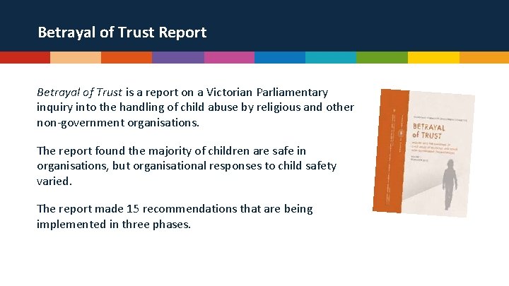 Betrayal of Trust Report Betrayal of Trust is a report on a Victorian Parliamentary