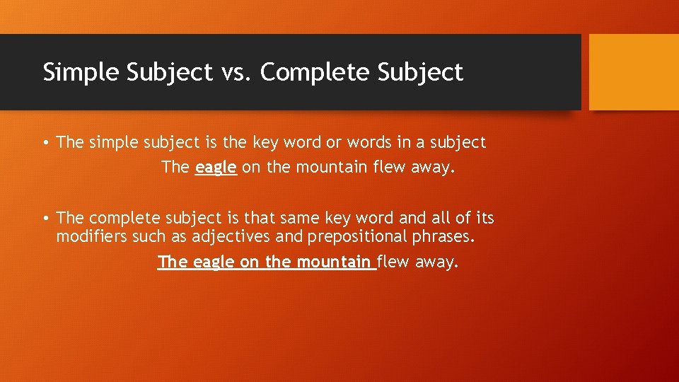 Simple Subject vs. Complete Subject • The simple subject is the key word or Simple Subject vs. Complete Subject • The simple subject is the key word or