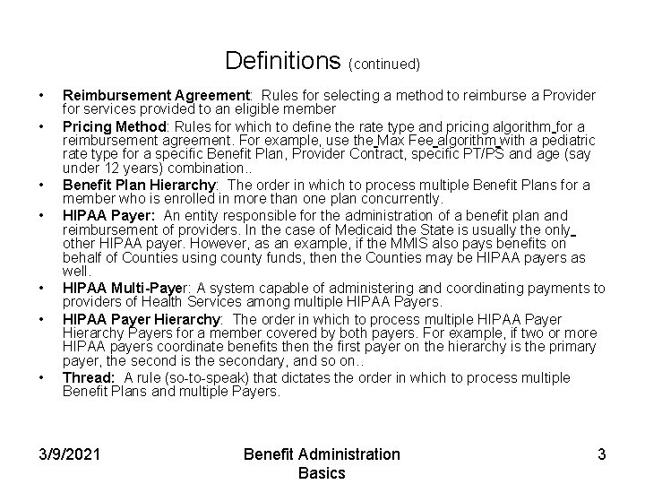 Definitions (continued) • • Reimbursement Agreement: Rules for selecting a method to reimburse a