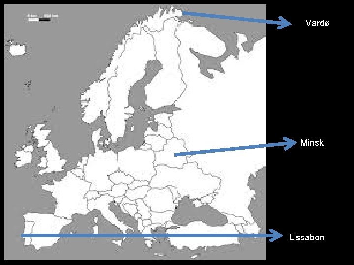 Vardø Minsk Lissabon 