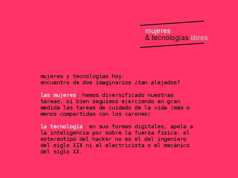 mujeres & tecnologías libres mujeres y tecnologías hoy: encuentro de dos imaginarios ¿tan alejados?