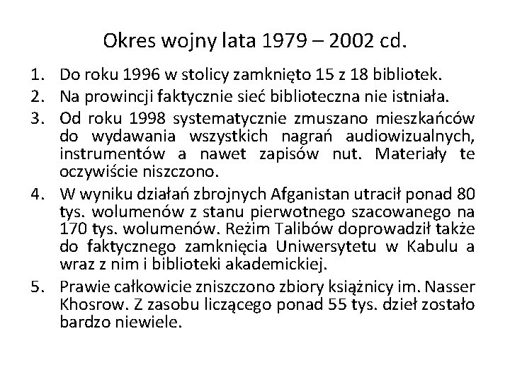 Okres wojny lata 1979 – 2002 cd. 1. Do roku 1996 w stolicy zamknięto