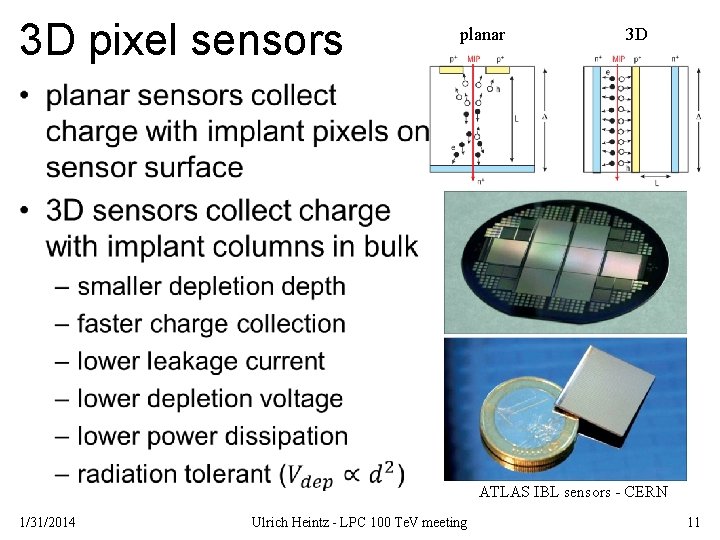 3 D pixel sensors planar 3 D • ATLAS IBL sensors - CERN 1/31/2014