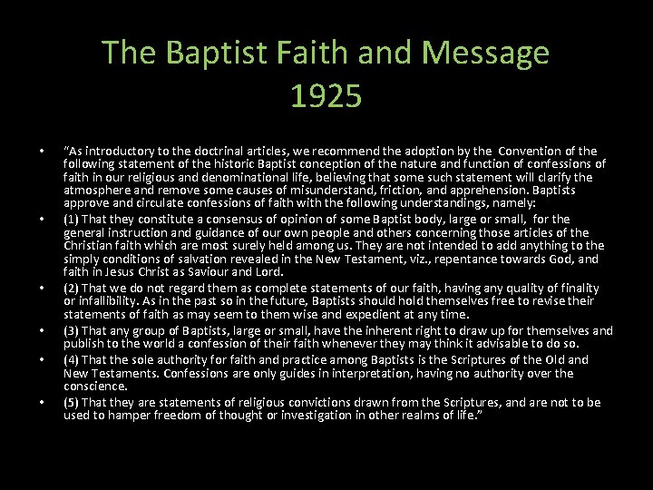 The Baptist Faith and Message 1925 • • • “As introductory to the doctrinal