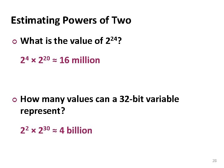 Carnegie Mellon Estimating Powers of Two ¢ What is the value of 224? 24