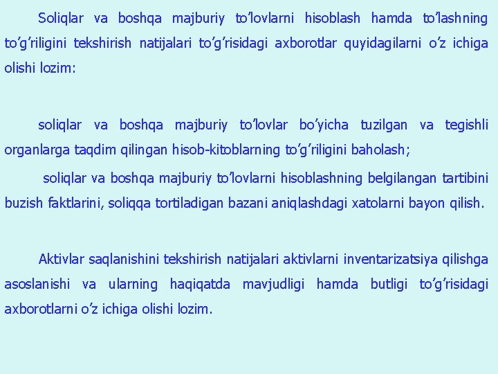 Soliqlar va boshqa majburiy to’lovlarni hisoblash hamda to’lashning to’g’riligini tekshirish natijalari to’g’risidagi axborotlar quyidagilarni Soliqlar va boshqa majburiy to’lovlarni hisoblash hamda to’lashning to’g’riligini tekshirish natijalari to’g’risidagi axborotlar quyidagilarni