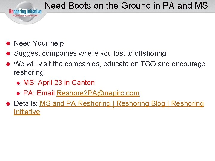 Need Boots on the Ground in PA and MS Need Your help Suggest companies