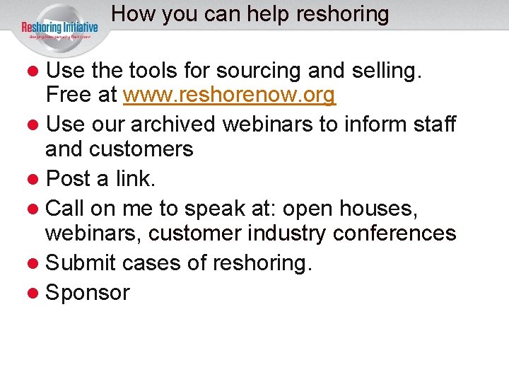 How you can help reshoring Use the tools for sourcing and selling. Free at