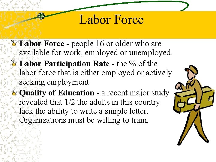 Labor Force - people 16 or older who are available for work, employed or