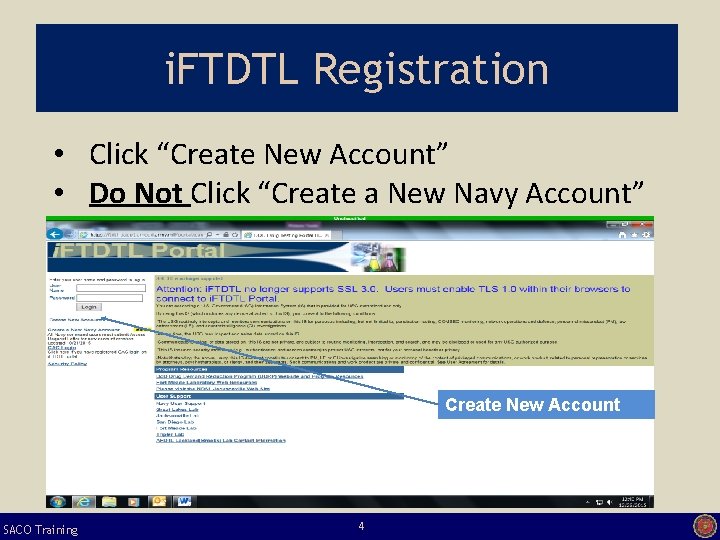i. FTDTL Registration • Click “Create New Account” • Do Not Click “Create a