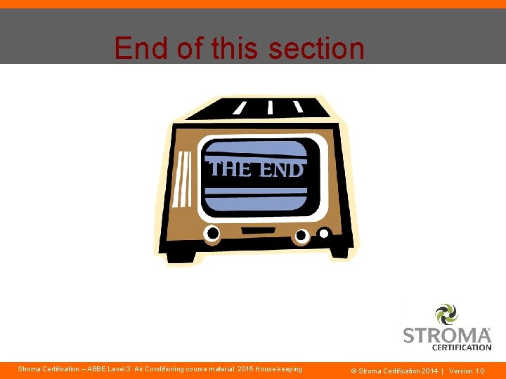 End of this section Stroma Certification – ABBE Level 3 Air Conditioning course material