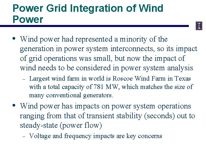 Power Grid Integration of Wind Power • Wind power had represented a minority of