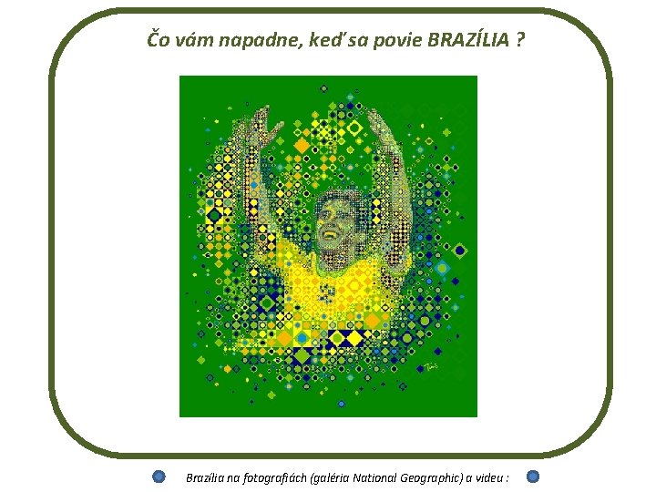 Čo vám napadne, keď sa povie BRAZÍLIA ? Brazília na fotografiách (galéria National Geographic)