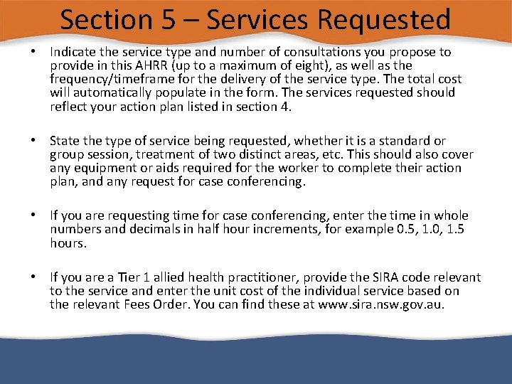 Section 5 – Services Requested • Indicate the service type and number of consultations