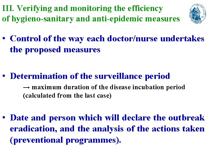 III. Verifying and monitoring the efficiency of hygieno-sanitary and anti-epidemic measures • Control of