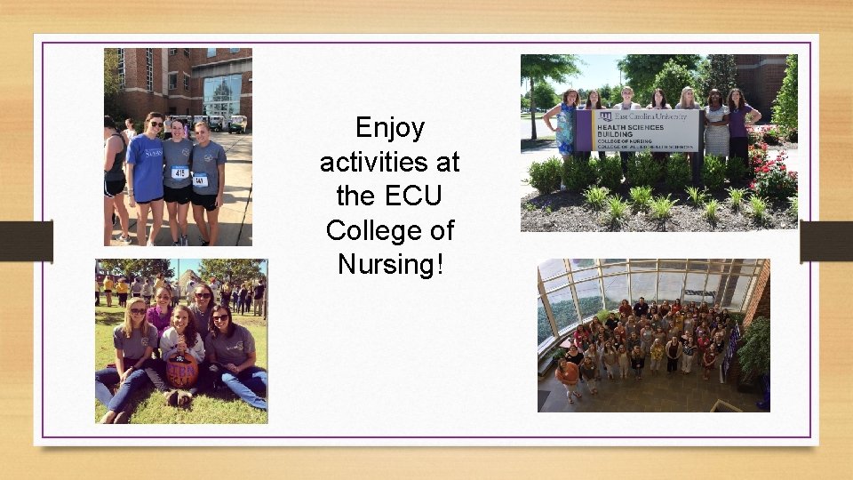 Enjoy activities at the ECU College of Nursing! 