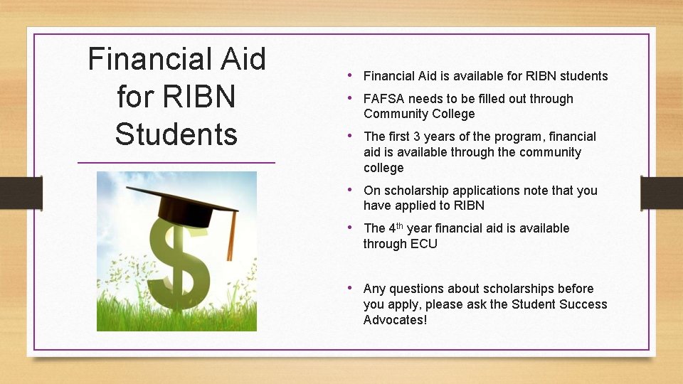 Financial Aid for RIBN Students • Financial Aid is available for RIBN students •
