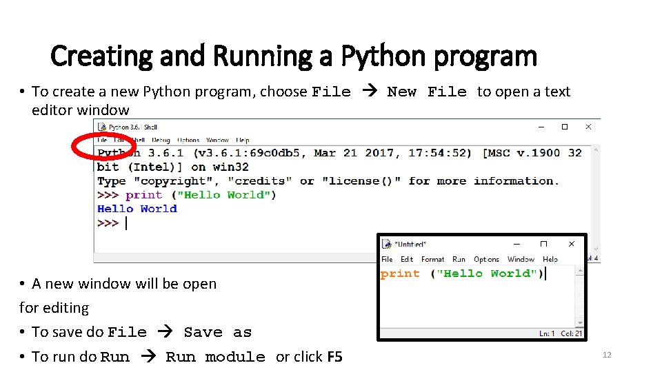 Creating and Running a Python program • To create a new Python program, choose