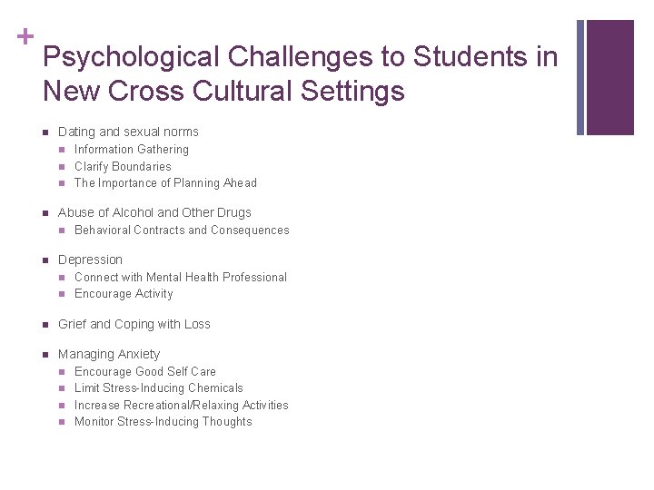 + Psychological Challenges to Students in New Cross Cultural Settings n Dating and sexual