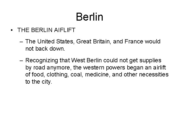 Berlin • THE BERLIN AIFLl. FT – The United States, Great Britain, and France