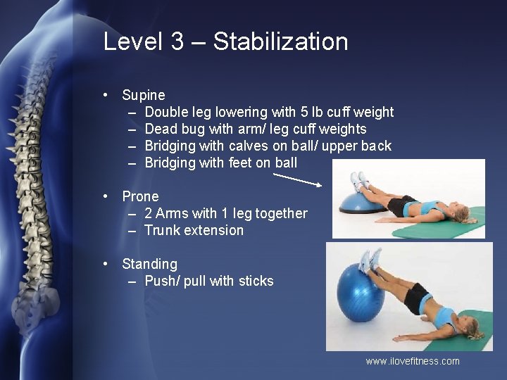 Level 3 – Stabilization • Supine – Double leg lowering with 5 lb cuff