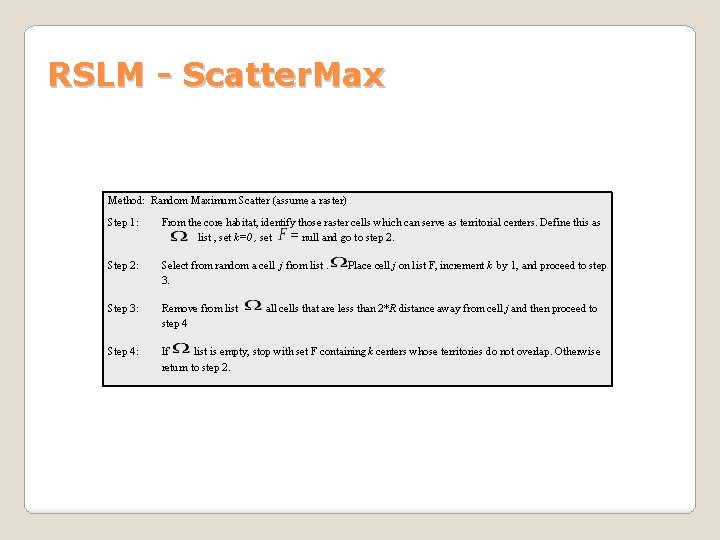 RSLM - Scatter. Max Method: Random Maximum Scatter (assume a raster) Step 1: From