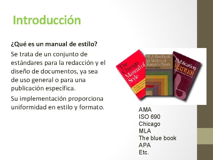 Introducción ¿Qué es un manual de estilo? Se trata de un conjunto de estándares