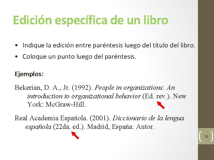 Edición específica de un libro • Indique la edición entre paréntesis luego del título