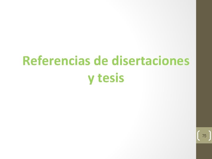 Referencias de disertaciones y tesis 75 