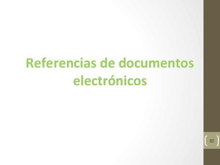 Referencias de documentos electrónicos 80 