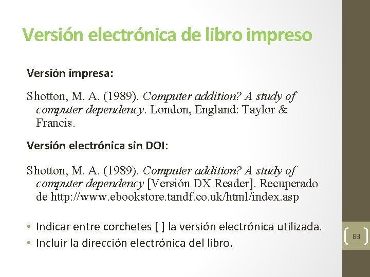 Versión electrónica de libro impreso Versión impresa: Shotton, M. A. (1989). Computer addition? A