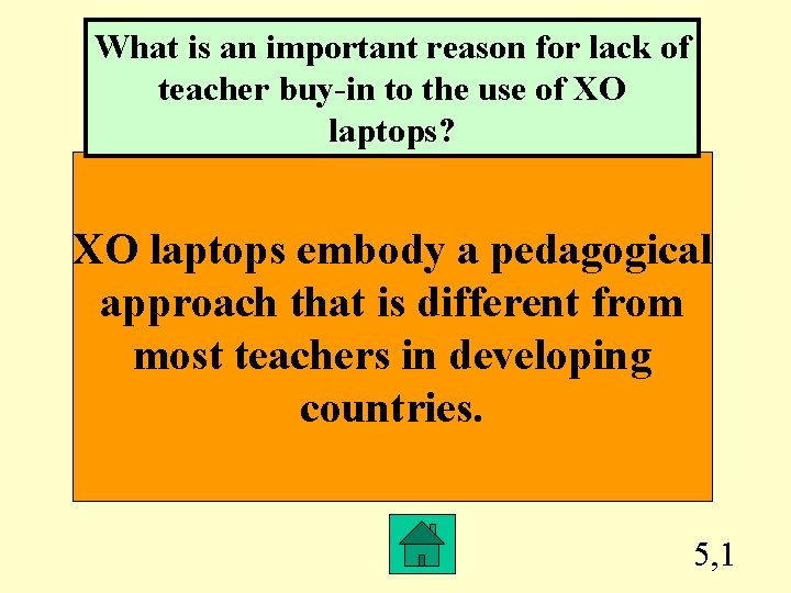 What is an important reason for lack of teacher buy-in to the use of