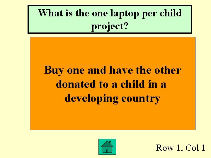 What is the one laptop per child project? Buy one and have the other