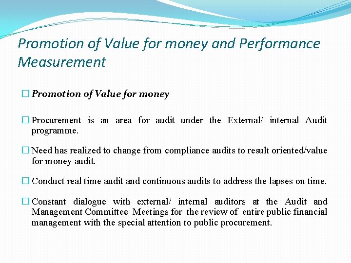 Promotion of Value for money and Performance Measurement � Promotion of Value for money