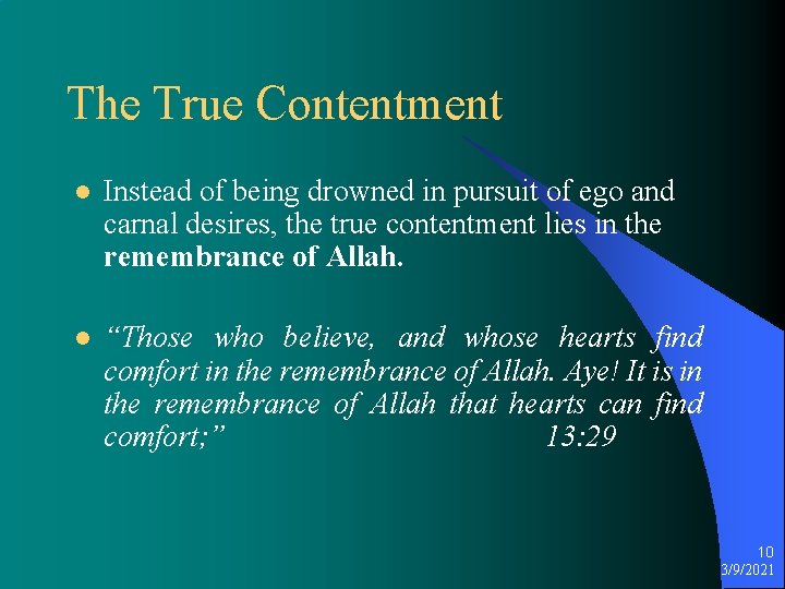 The True Contentment l Instead of being drowned in pursuit of ego and carnal